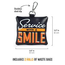 Load image into Gallery viewer, Service With A Smile - Poop Bag Holder
